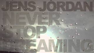 Jens Jordan - Never Stop Dreaming (Radio Version) (2004)