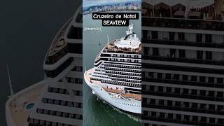 MSC SEAVIEW cruzeiro navio 19/12/25 ‎⁨@cruzeiros2025⁩  cruzeiro de Natal #cruzeiro #google #shorts