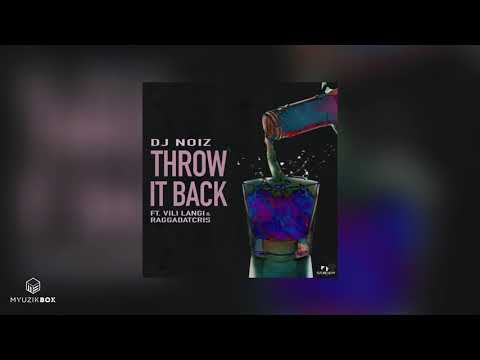 Throw It Back | DJ Noiz Ft. Vili Langi x Raggadatcris | R&B/Soul