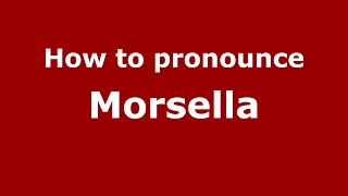 How to pronounce Morsella
