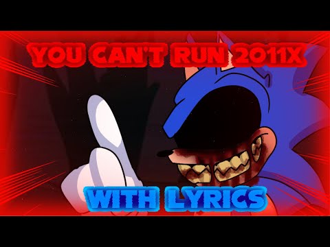 You Can’t Run 2011x Edition WITH LYRICS | Vs. EXE