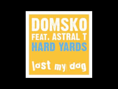 Domsko ft. Astral T - Hard Yards (Dub)