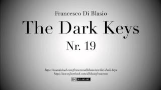 The Dark Keys Nr. 19 - Francesco Di Blasio