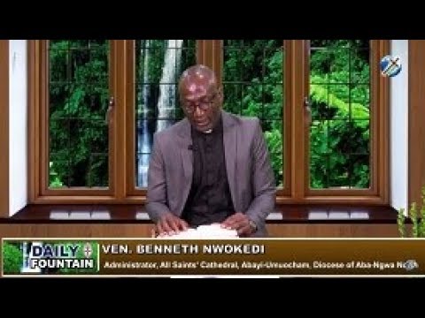DAILY FOUNTAIN OF SEPTEMBER 20, 2018 - VEN. BENNETH NWOKEDI