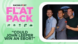 “Could John Leeper win an Ebor?” | Episode 8 | The Flat Pack