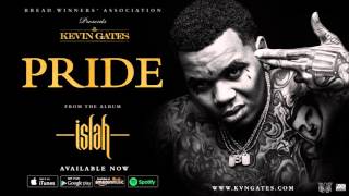 Kevin Gates - Pride (Official Audio)