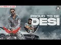 Proud To Be Desi Remix - DJ Hans X Dj SSS | Khan bhaini | New Punjabi Songs 2020
