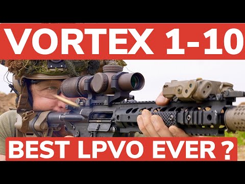 BEST LPVO EVER? -- VORTEX 1-10 RAZOR