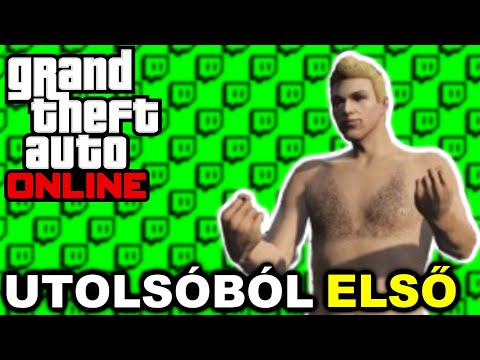UTOLSÓBÓL ELSŐ | GTA Online