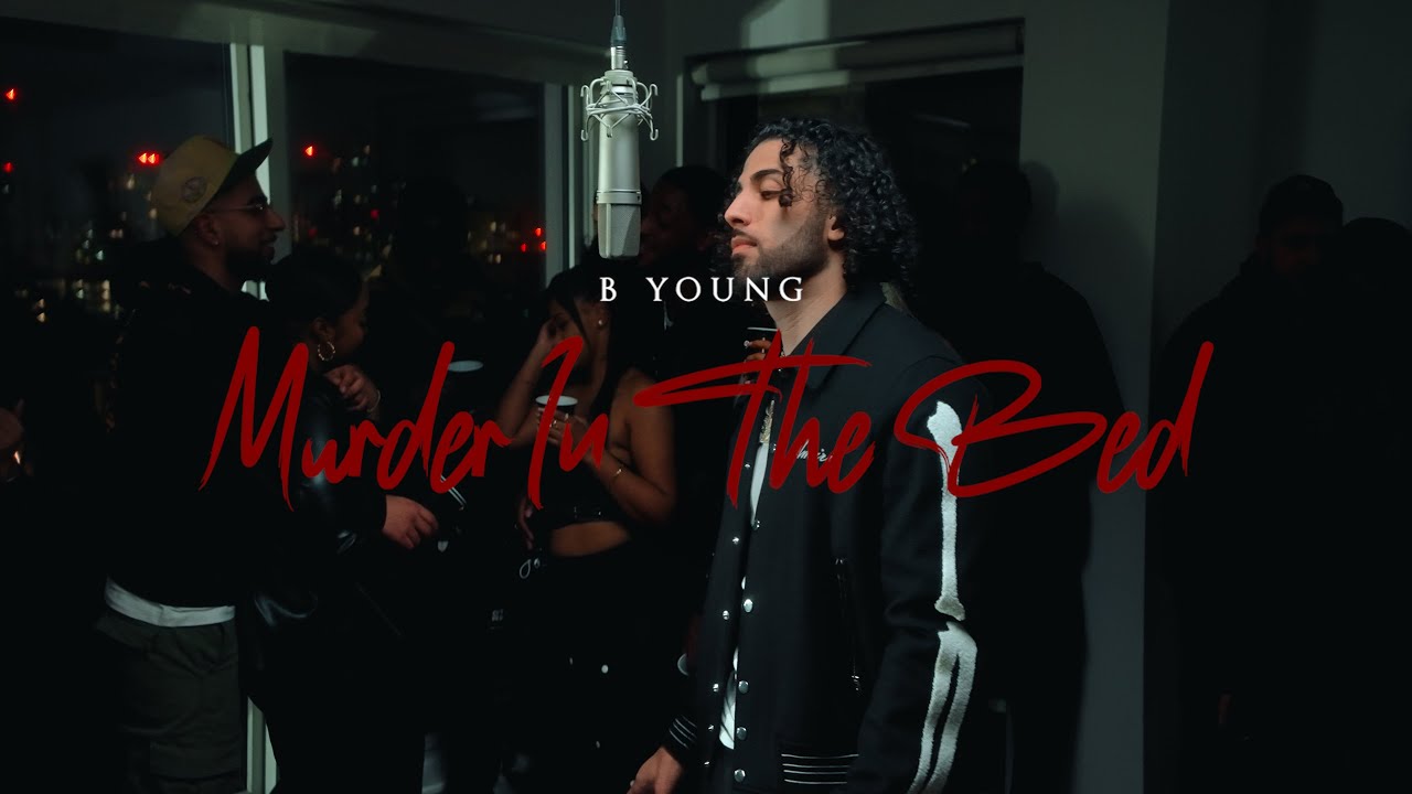 B Young – “Murder In The Bed”