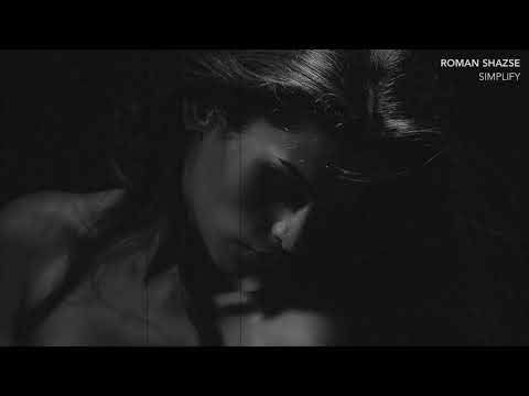 ROMAN SHAZSE - SIMPLIFY