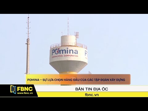 POMINA – Sự lựa chọn hàng đầu của các tập đoàn xây dựng | FBNC TV