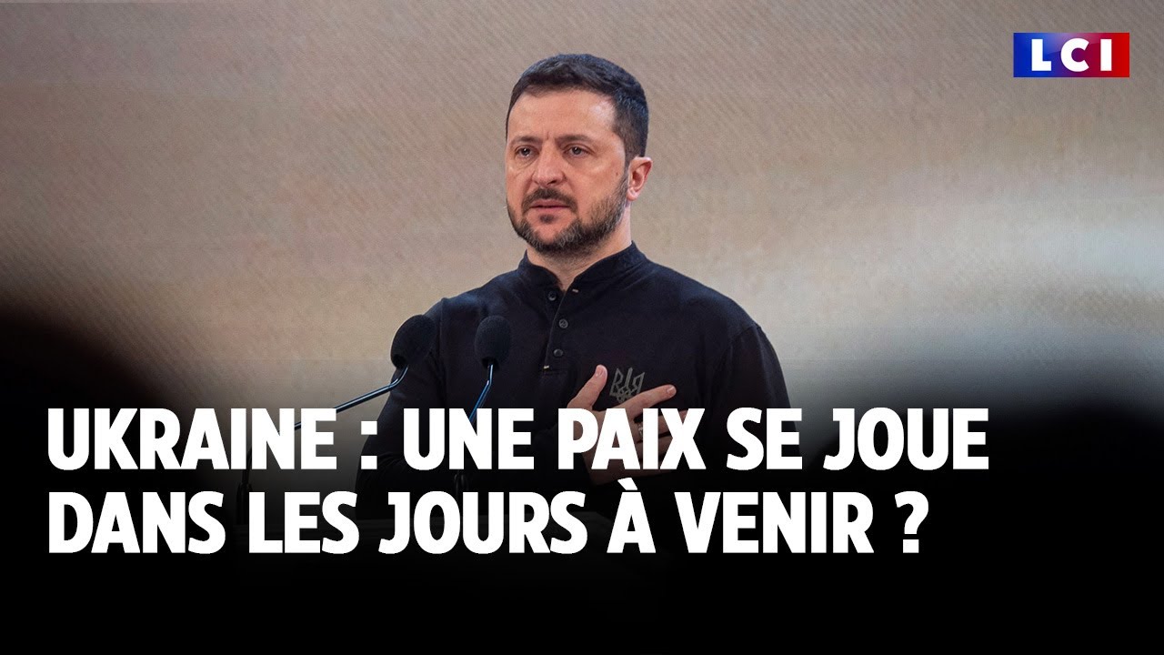 Ukraine : une paix se joue dans les jours à venir ?｜LCI