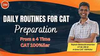 Daily Routines For CAT | Tips From A CAT 100%iler | CAT 2023 Strategies | 2IIM CAT Preparation