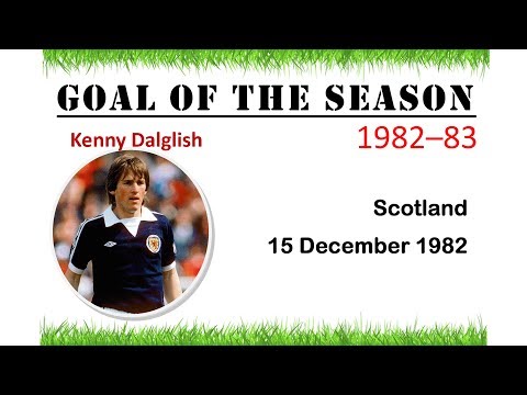 Goal of the Season1982–83 | Kenny Dalglish | Scotland v Belgium | 15 December 1982