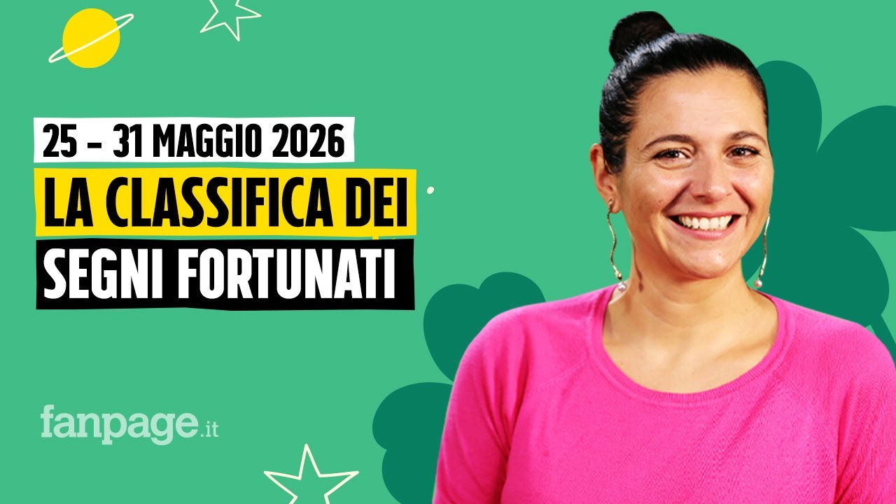 I segni più fortunati nell'oroscopo della settimana dal 25 al 31 maggio 2026, la classifica