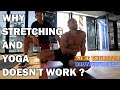 Why Stretching and Yoga Doesn't Improve Mobility ? - Mike Thurston