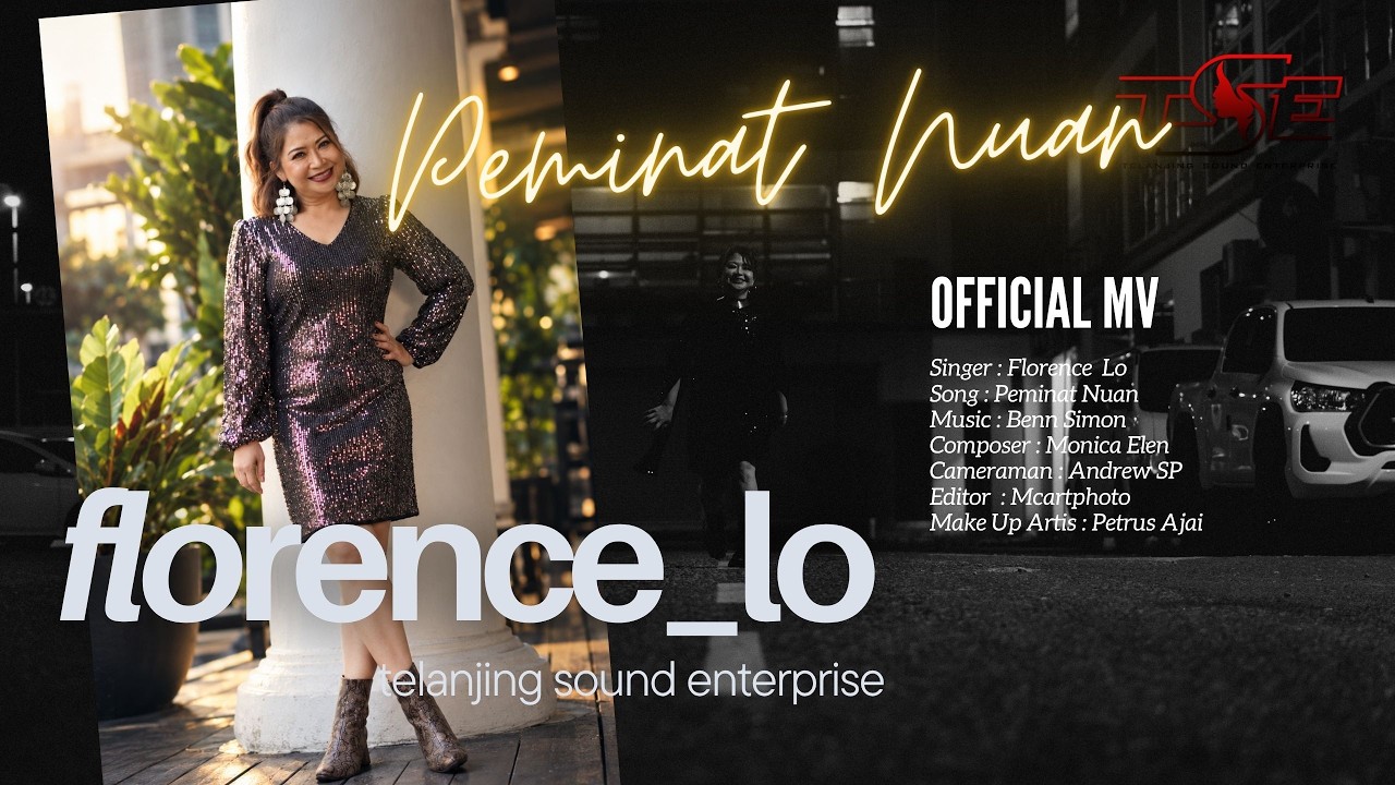 Florence Lo by Peminat Nuan — Official Music Video