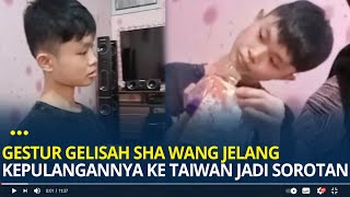 Download lagu Jelang Kepulangan Sha Wang ke Taiwan, Gestur Gelisah Sang Anak Majikan Jadi Sorotan, Semua Sedih mp3