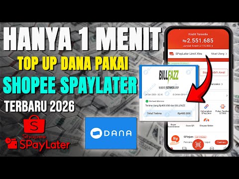 JUST 1 MINUTE! The Latest 2026 Method for Top-Up DANA Using Shopee PayLater (Instant Cash)