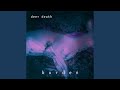you already have it all (interlude) - deer death - Topic you already have it all (interlude)