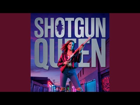 Shotgun Queen