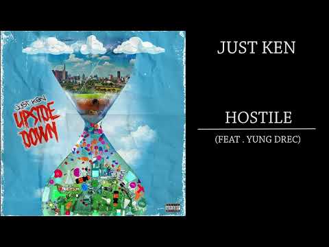 Just ken  - Hostile ft Yung Drec