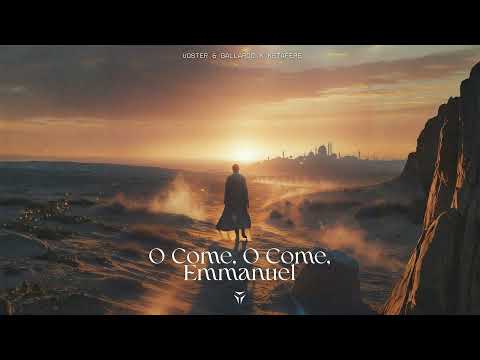 O Come, O Come, Emmanuel - Voster & Gallardo x Ketafere [Trance/Christian EDM]