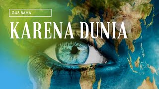 Download lagu Story WA Gus Baha Terbaru : Dunia ini buruk mp3