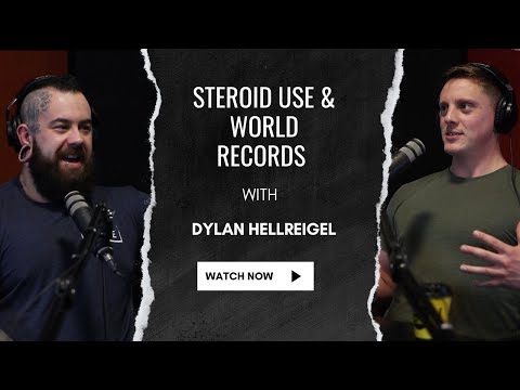 Steroid Use & World Records with Dylan Hellreigel