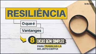 RESILIÊNCIA O QUE É (08 DICAS BEM SIMPLES PRA SER UMA PESSOA RESILIENTE) 😀