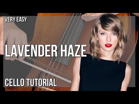 How to play Lavender Haze by Taylor Swift on Cello (Tutorial)