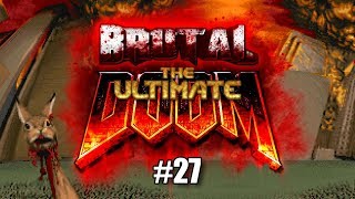 Let's Play Ultimate Doom with Brutal Doom - episode #27