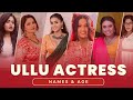 Top Ullu Actresses And Their Age Ullu Web Series Actress Names OTT Masala