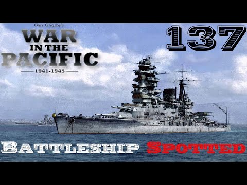War in the Pacific: Admiral’s Edition | Battleship Spotted | Part 137