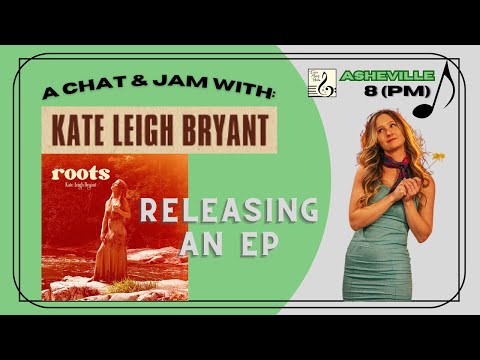 Asheville 8(pm) Note: #80 Kate Leigh Bryant [LIVE]