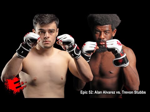 Epic 52: Alan Alvarez vs. Trevon Stubbs - 02.17.23