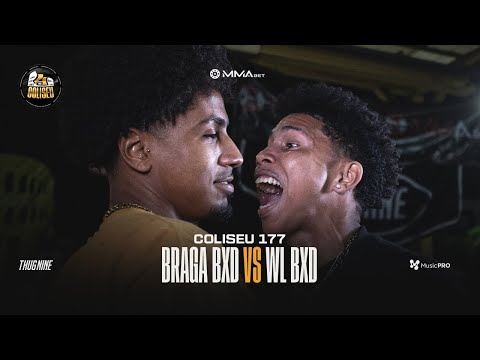 WL BXD X BRAGA BXD - BATALHA DO COLISEU - EDIÇÃO 177