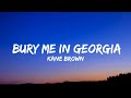 Kane Brown Bury Me In Georgia Single Edit Lyrics