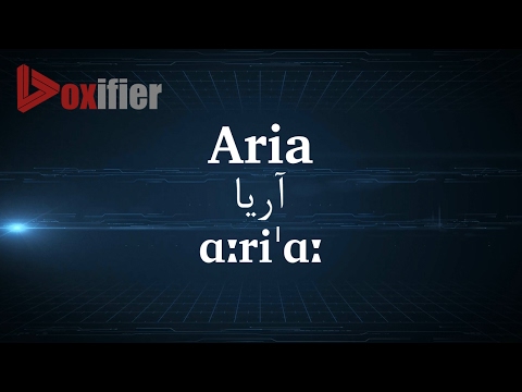 How to Pronunce Aria (آریا) in Persian (Farsi) - Voxifier.com