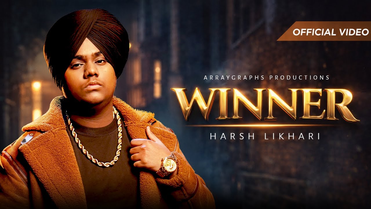 Winner Lyrics | Harsh Likhari