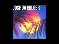 Joshua Bolger - I'm In Control