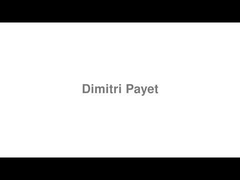 How to Pronounce "Dimitri Payet"