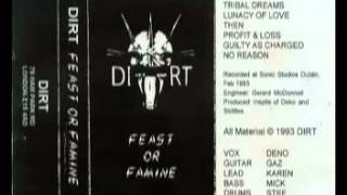 Dirt - Feast Or Famine Demo (1993)