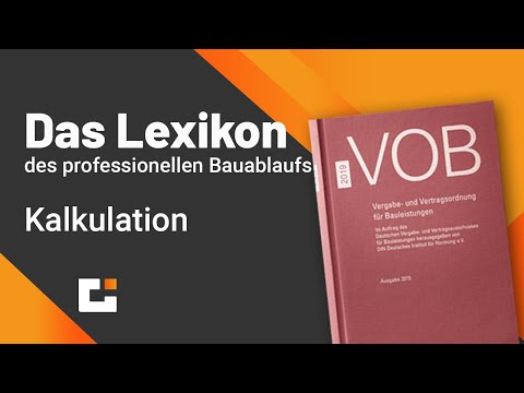 Das VOB Lexikon des professionellen Bauablaufs - Kalkulation