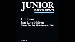 Fire Island There But For The Grace Of God The X Pressive Super Dub Parts 1 2 and 3