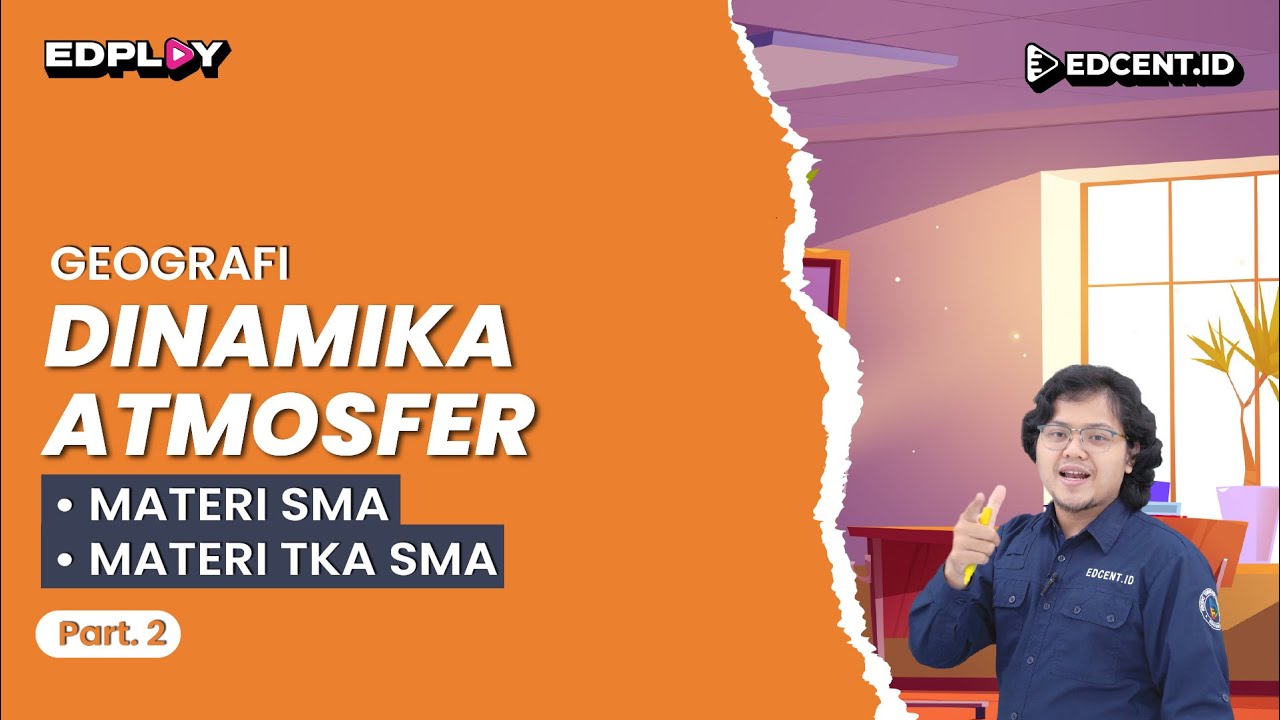 Materi DINAMIKA ATMOSFER: Materi Geografi SMA dan SIMAK UI | Part 2