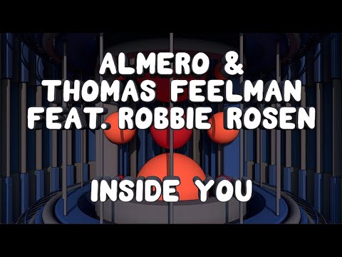 Almero & Thomas Feelman Feat. Robbie Rosen - Inside You