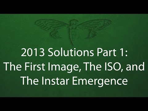 2013 Cicada 3301 Solutions Part 1: The First Image, The ISO, and The Instar Emergence