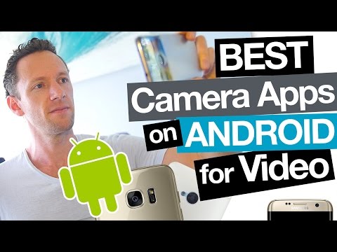 Best Camera Apps for Android - How to Film with Android Smartphones! Video